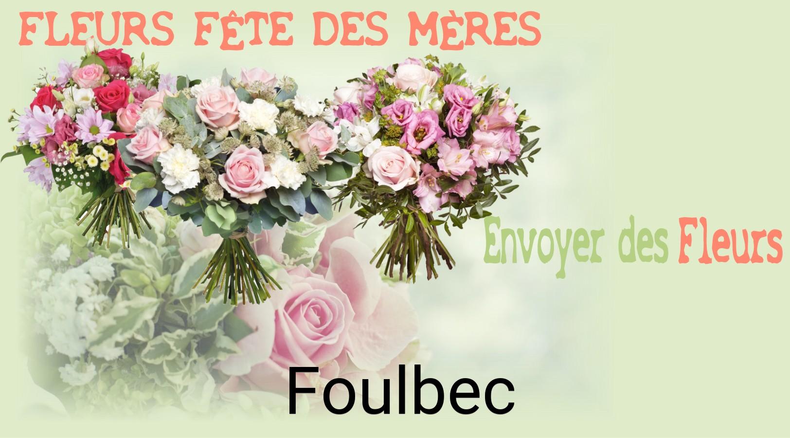 Bouquet de Fête des Mères livré à Foulbec